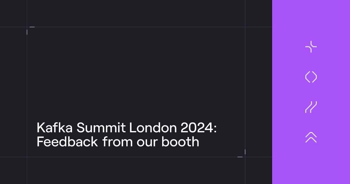 Kafka Summit London 2024 Feedback from our booth